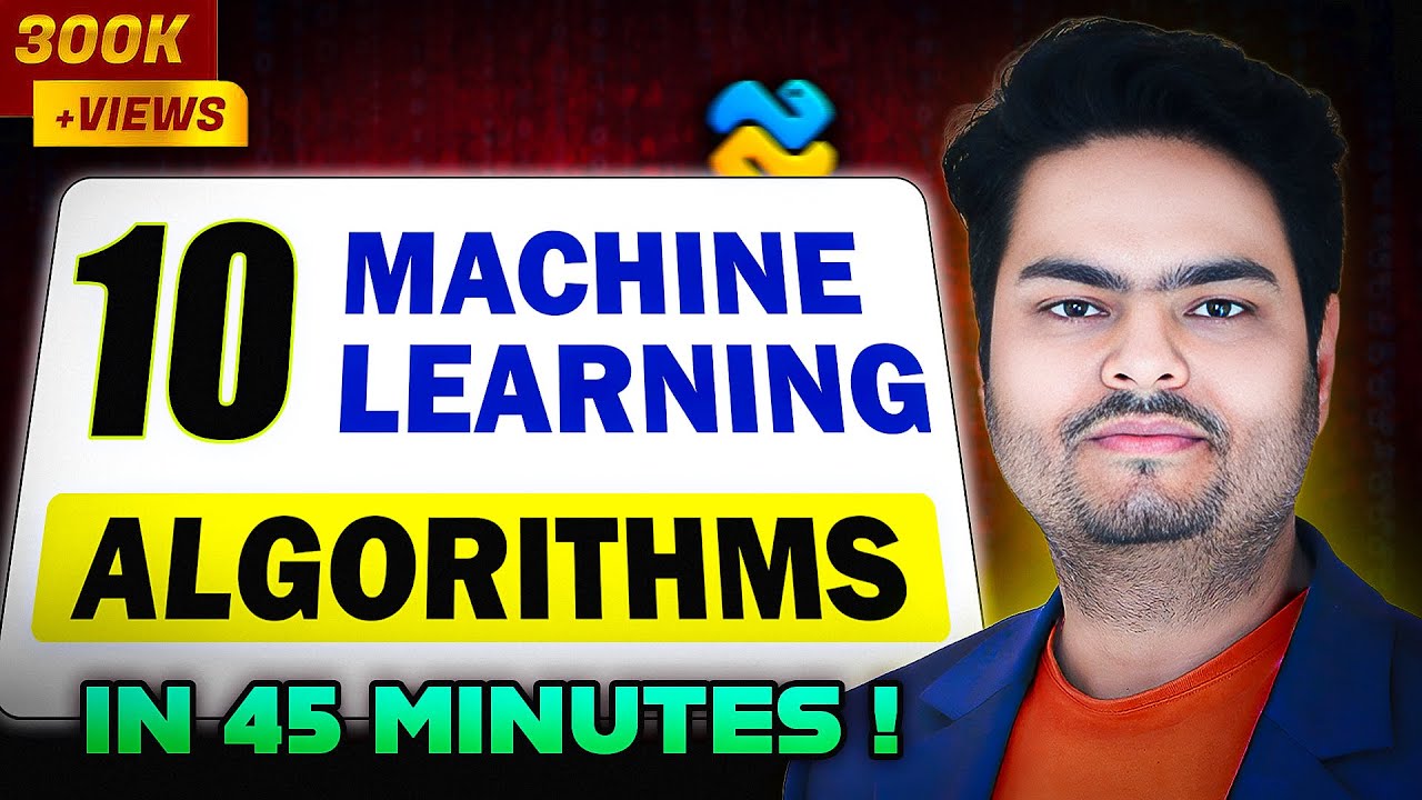 10 Master 10 Key Machine Learning Algorithms in Just 45 Minutes 🚀