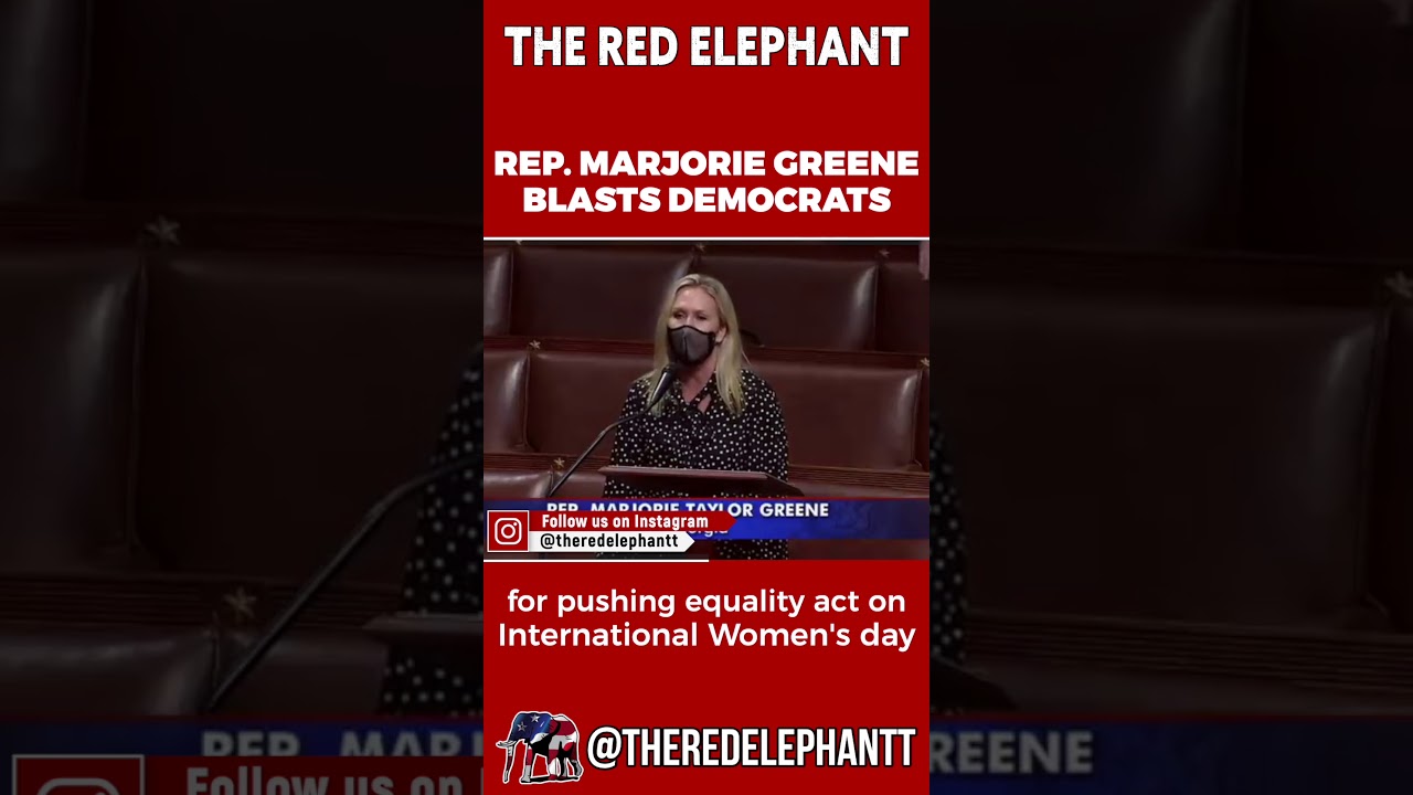 Greene Criticizes Dems on Women's Day ✊