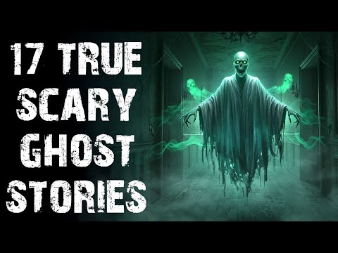 17 True Disturbing & Terrifying Ghost Stories | Paranormal Scary Stories To Fall Asleep To