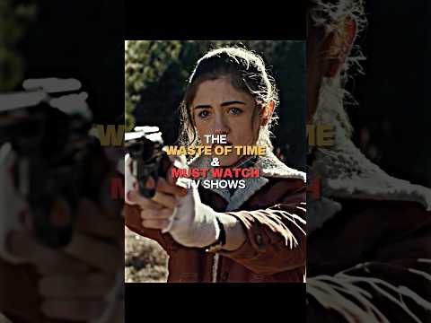 The Waste of Time & Must Watch Tv Shows ✔️🎬🧊#shorts #tv #mustwatch