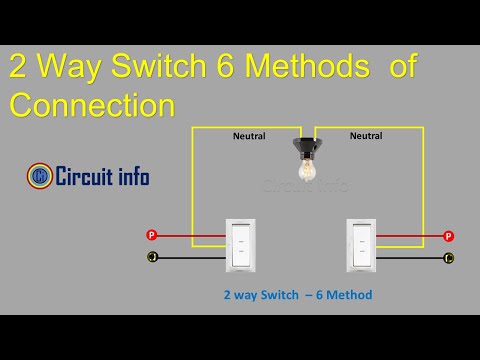 Two way Switch Connection 6 Methods Connection Diagram @CircuitInfo