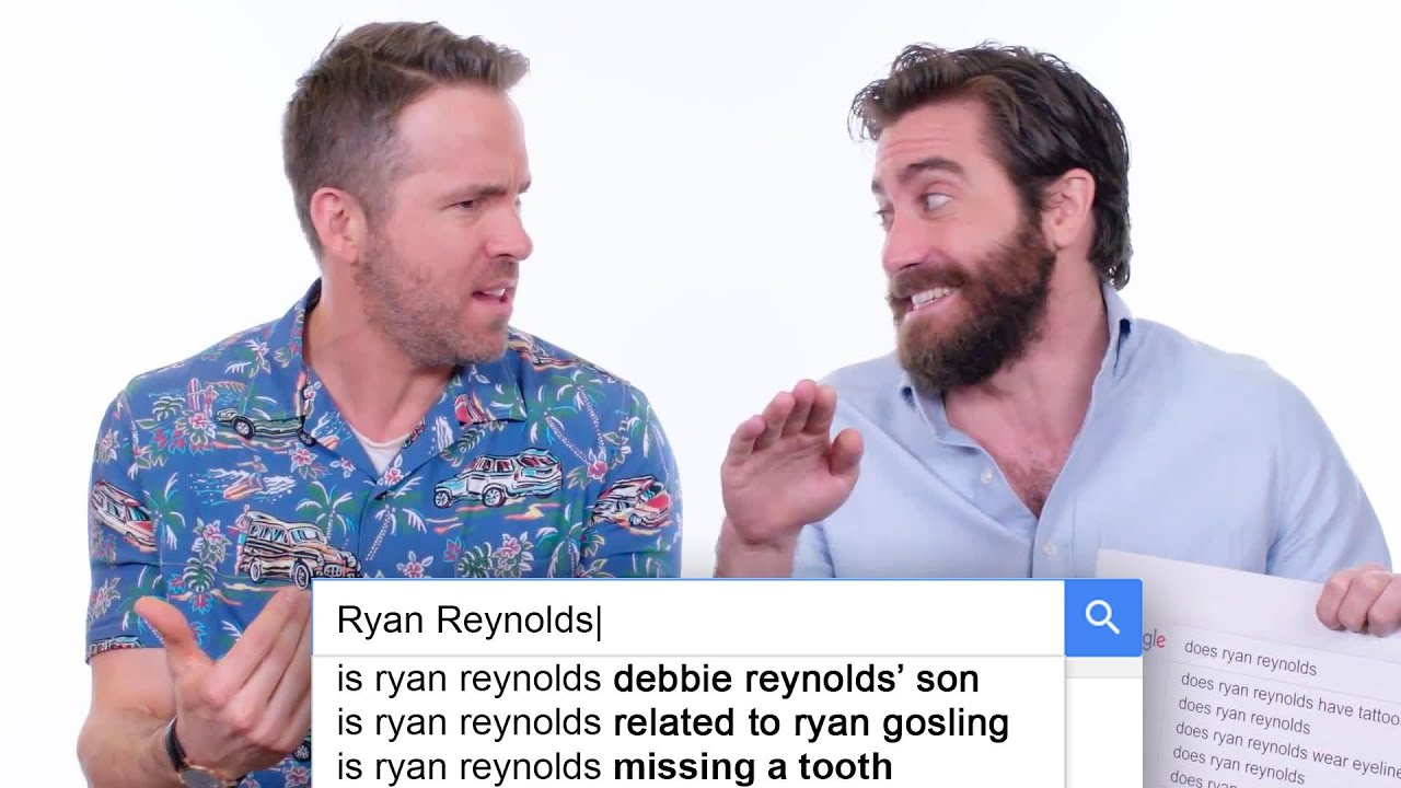 Ryan Reynolds and Jake Gyllenhaal Respond to the Internet's Most Searched Questions | WIRED
