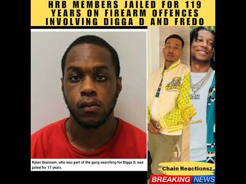 HRB MEMBERS JAILED FOR 119 YEARS ON FIREARMS OFFENCES  INVOLVING DIGGA D & FREDO #ukdrill