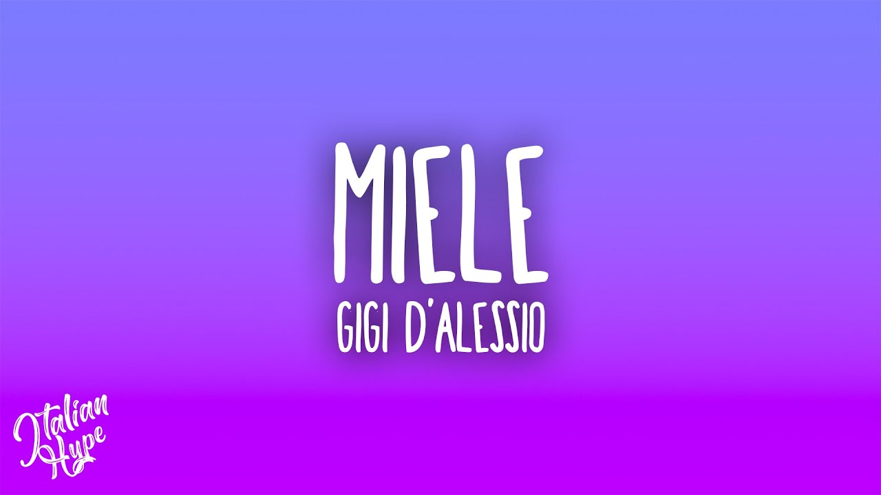 Gigi D'Alessio - Miele 🎶 Lyrics & Download | Official Song