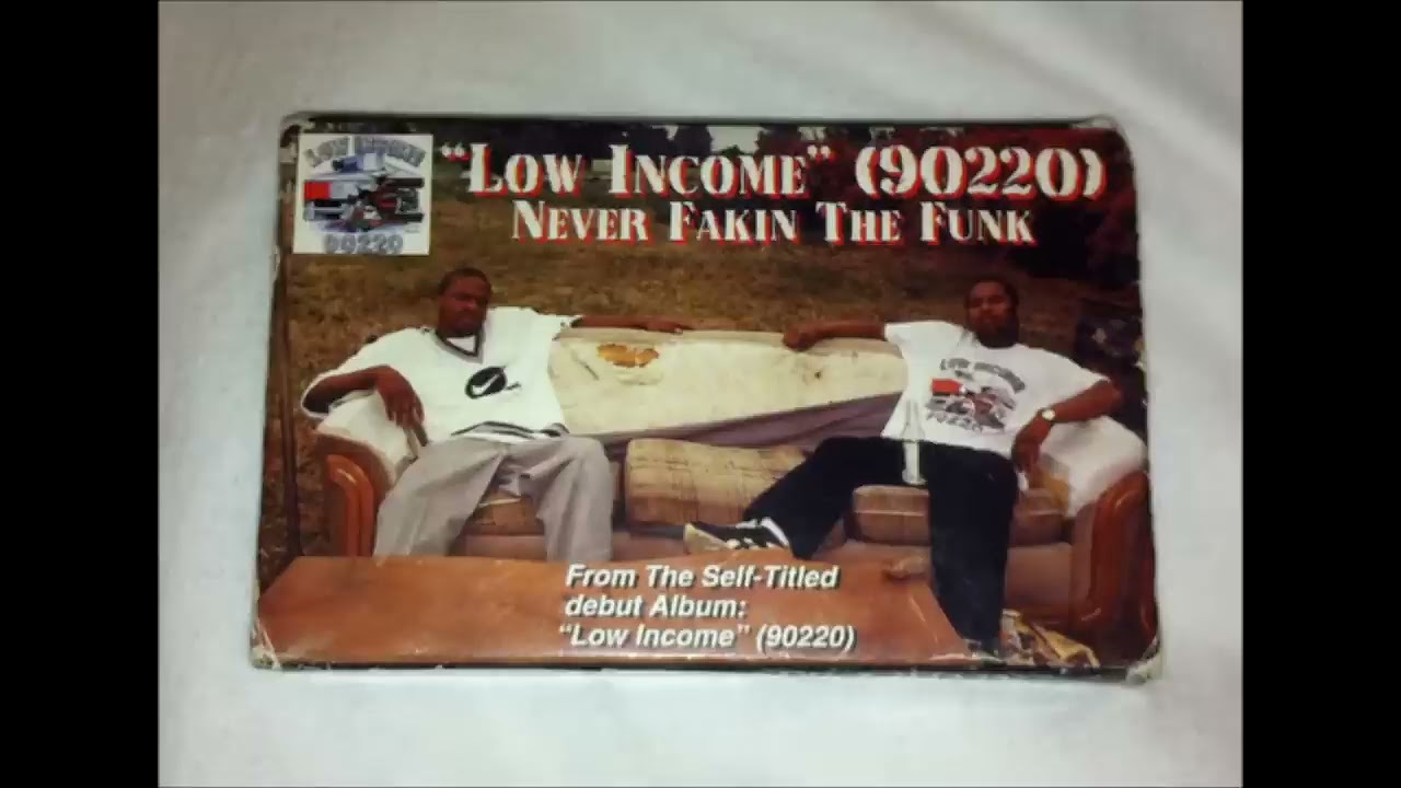 Low Income (90220) - Never Fakin The Funk 🎶