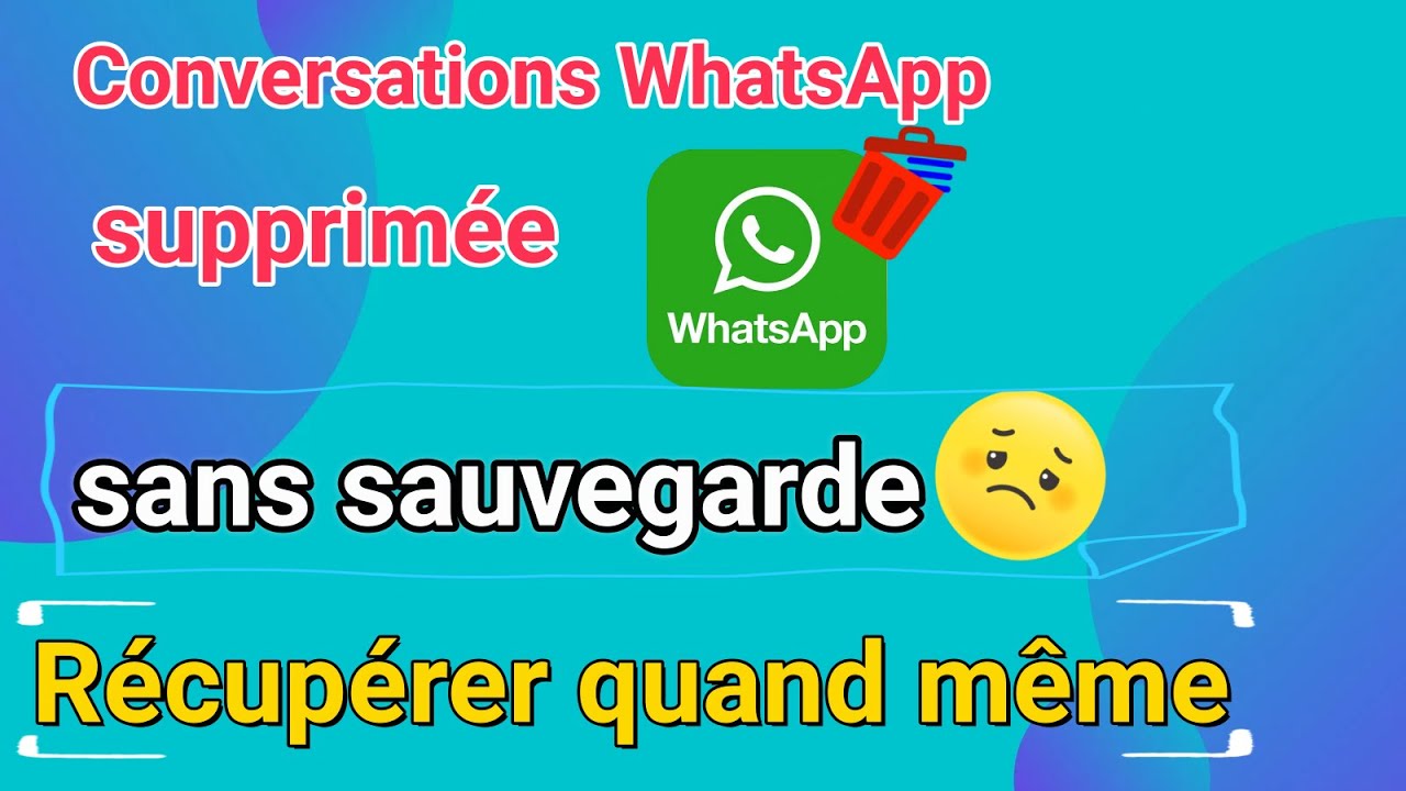 Méthode Facile pour Récupérer conversations WhatsApp supprimées Sans Sauvegarde sur iPhone Android