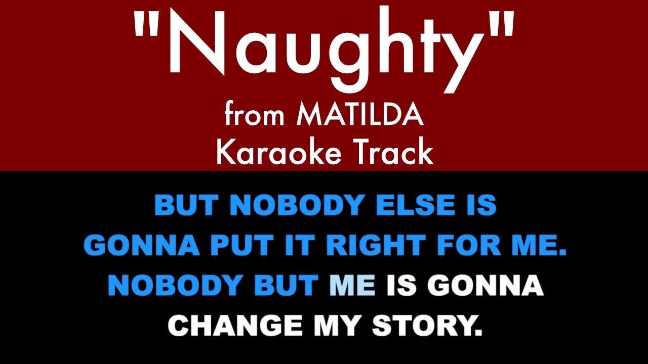 Sing Along to 'Naughty' from Matilda: The Musical 🎶 - Karaoke with Lyrics