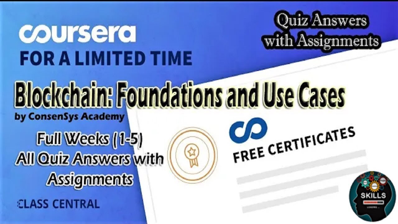 Master Blockchain Foundations & Use Cases | Coursera Week 1-5 Quiz & Assignments Answers 🔑