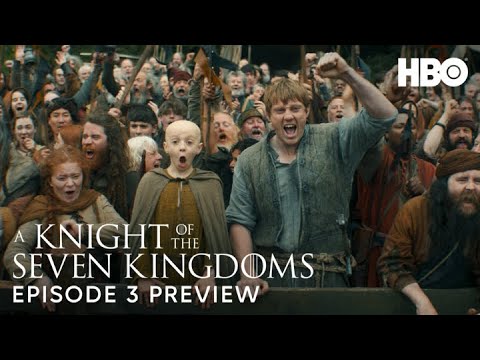 A Knight of the Seven Kingdoms: Episode 3 Preview 🏰