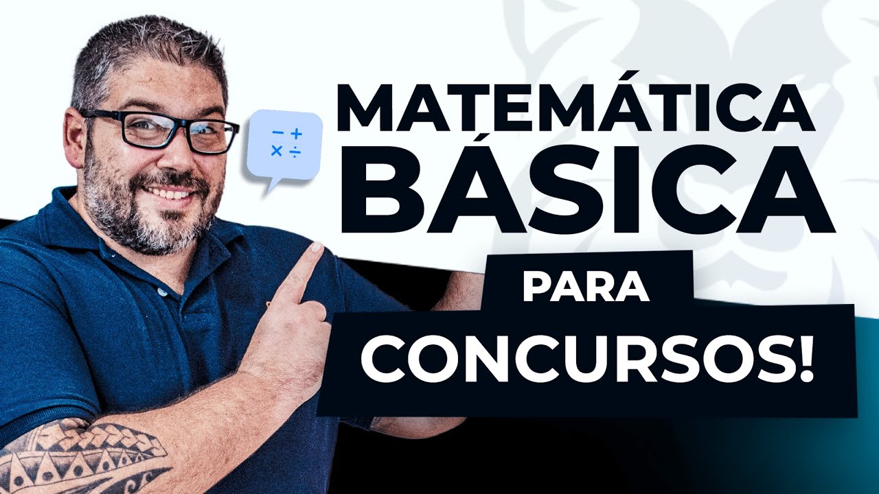 Guia Completo para Estudar Matemática Básica e Conquistar Concursos 📝