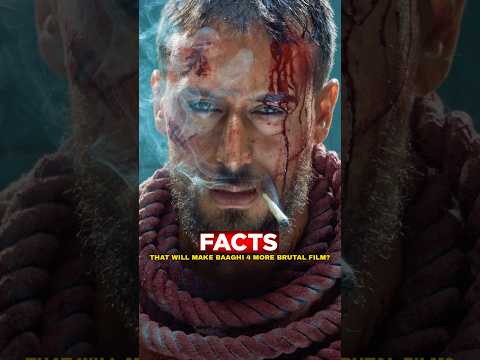 🤯 Unknown Facts About Baaghi 4 That Will Shock You! 🔥 #baaghi4 #tigershroff