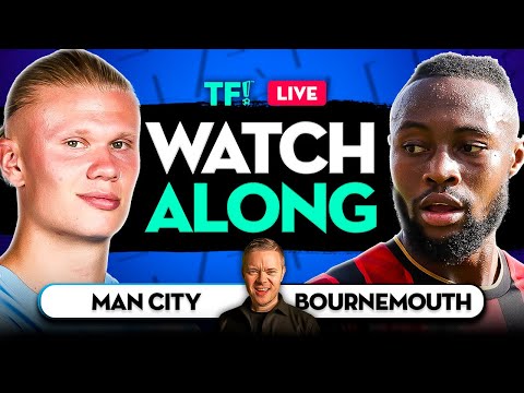 Man City vs Bournemouth Watchalong with Mark GOLDBRIDGE