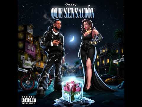 Jezzy - Que Sensación