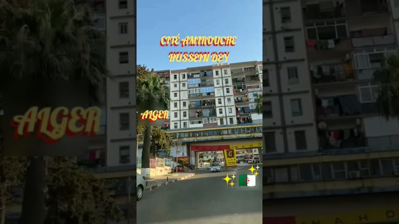 Aziouz45: Cité Amirouche, Hussein Dey, Alger 🇩🇿