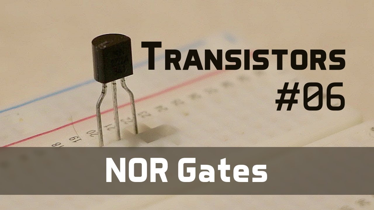 NOR Gates & Transistors Explained π§