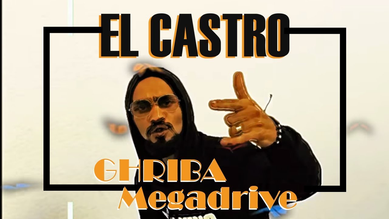 El Castro - GHRIBA 🎶 (Clean Version) | Watch the Official Music Video
