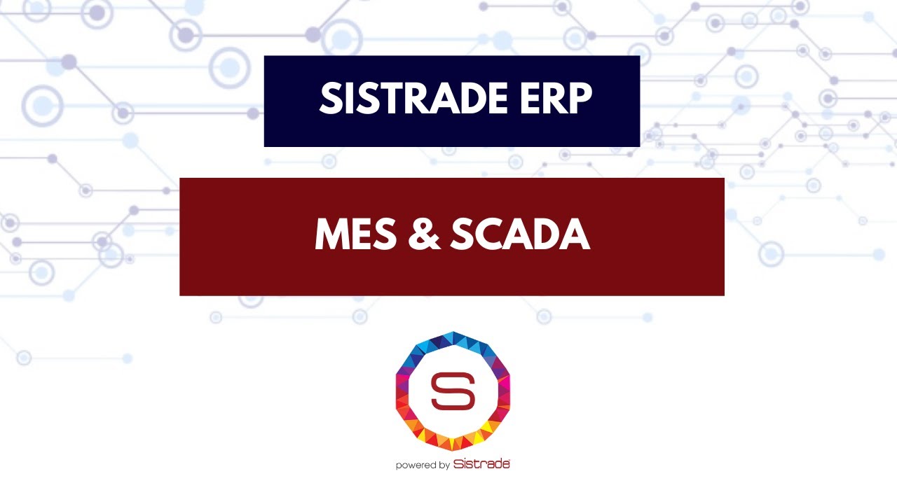 MES & SCADA Sistrade ERP for Better Productivity
