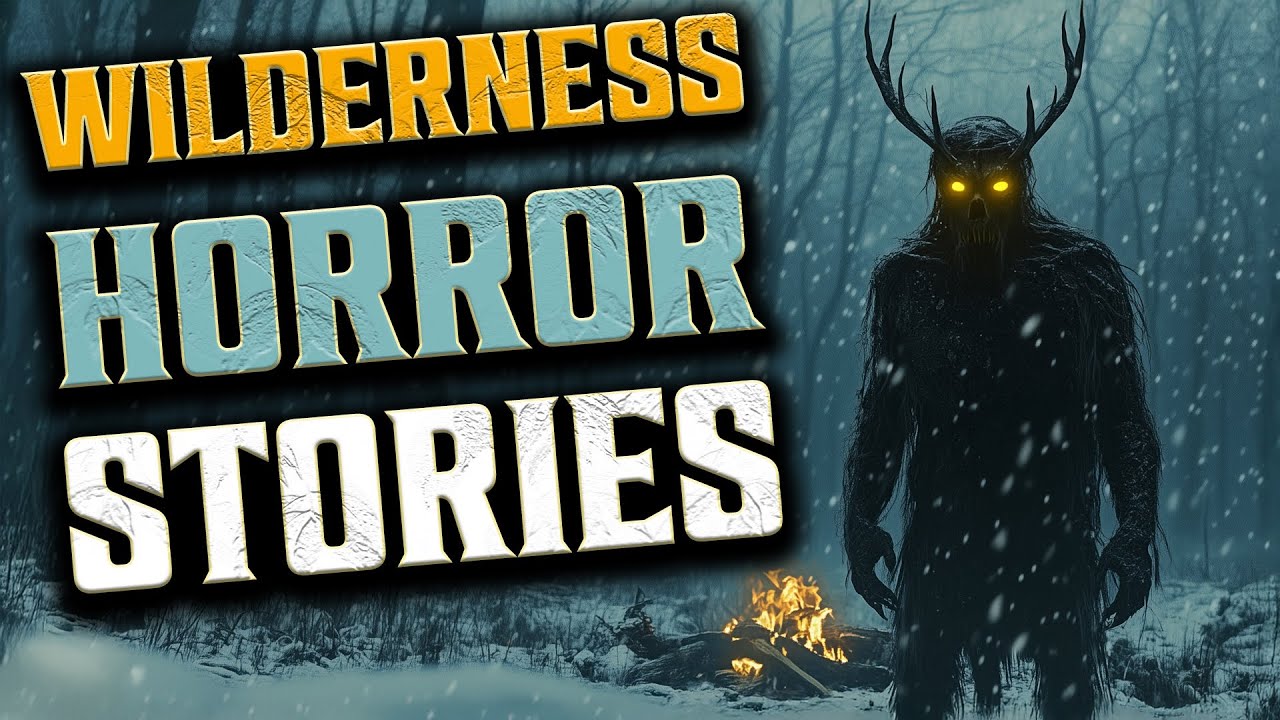 7 TRUE Wilderness Horror Stories: Skinwalker & Cryptids