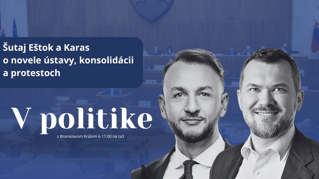 V Politike: Matúš Šutaj Eštok vs. Viliam Karas – Kto má väčšiu šancu na víťazstvo? 🗳️