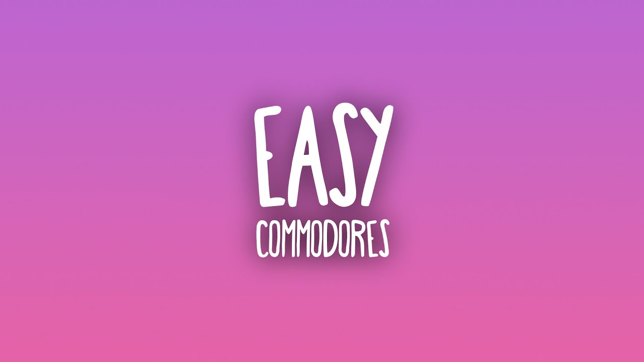 Commodores - Easy (Sub. Español + Lyrics) 🎶