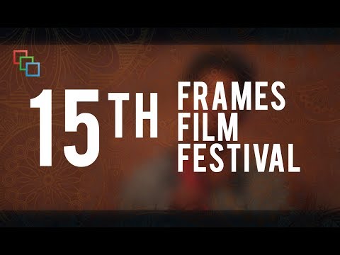 15th Frames Film Festival | Theme Release