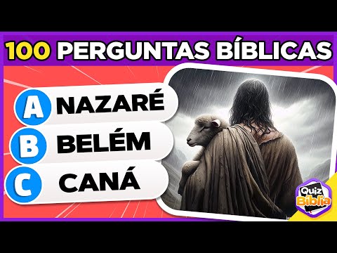 100 PERGUNTAS BÍBLICAS DE NÍVEL FÁCIL, MÉDIO E DIFÍCIL (PARTE 3) - QUIZ BÍBLICO #quizbiblia