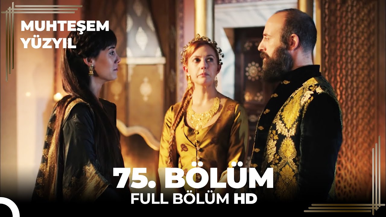 Muhteşem Yüzyıl 75.Bölüm (HD) – Hürrem ve Mustafa Arası Bozuluyor