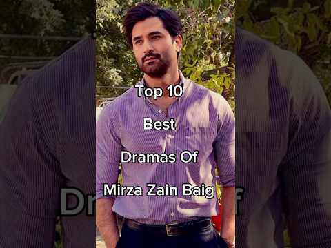 Top 10 Best Dramas Of Mirza Zain Baig 😱 #viralshort #pakistanidramas #iamhaniaawan #pakistandramas