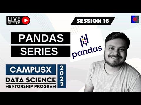 Session 16 - Pandas Series| Data Science Mentorship Program (DSMP) 2022-23 | Free Session