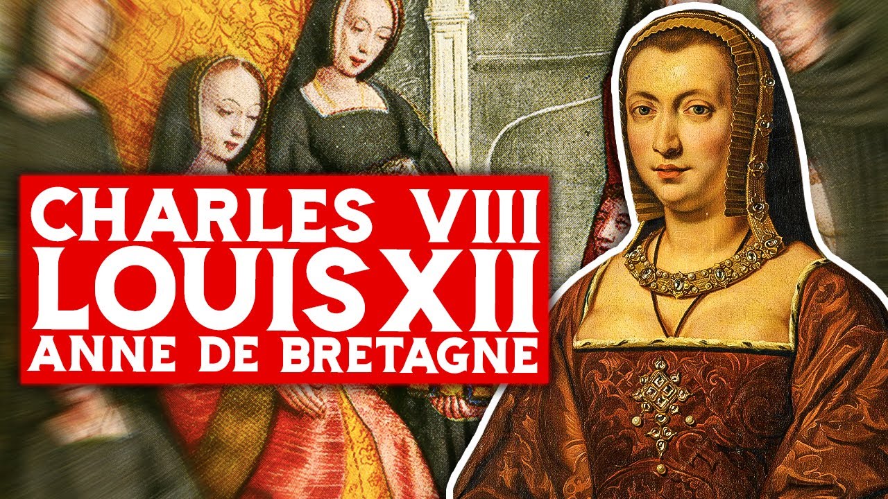 Charles VIII, Louis XII et Anne de Bretagne : L'Histoire d'une Conquête et d'une Alliance ⚔️