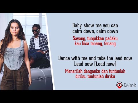Calm Down - Rema, Selena Gomez (Lirik Lagu Terjemahan)