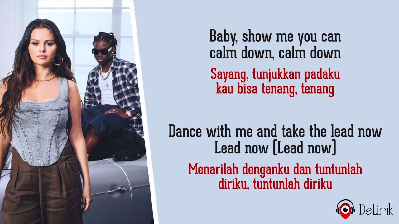 Calm Down - Rema, Selena Gomez (Lirik Lagu Terjemahan)