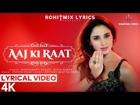 Aaj Ki Raat (LYRICS) - Stree 2 | Tamannaah Bhatia | Sachin-Jigar | Madhubanti B | Divya | Amitabh B