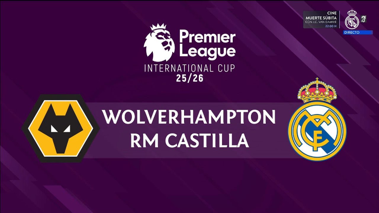 Wolverhampton vs. Real Madrid Castilla | Premier League International Cup Match ⚽