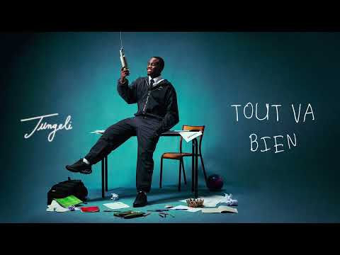 Jungeli - Tout va bien (Audio officiel)