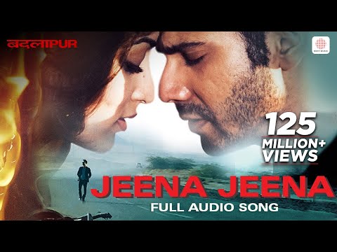 Jeena Jeena - Full Audio Song | Badlapur | Varun Dhawan, Yami Gautam | Atif Aslam | Sachin-Jigar