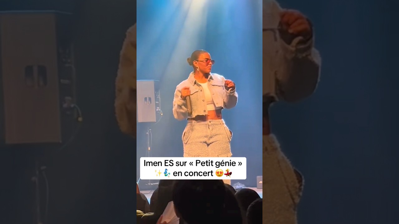 Imen ES sur « Petit génie » en concert 😍