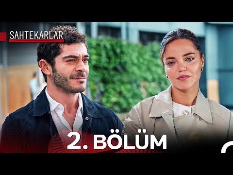 Sahtekarlar 2. Bölüm