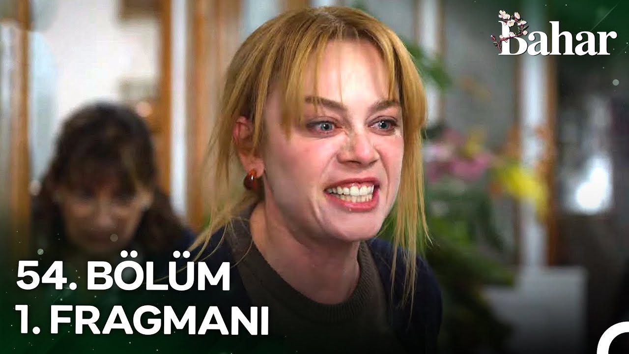 Bahar 54. Bölüm 1. Fragmanı: Gitme Zamanı! 🚪