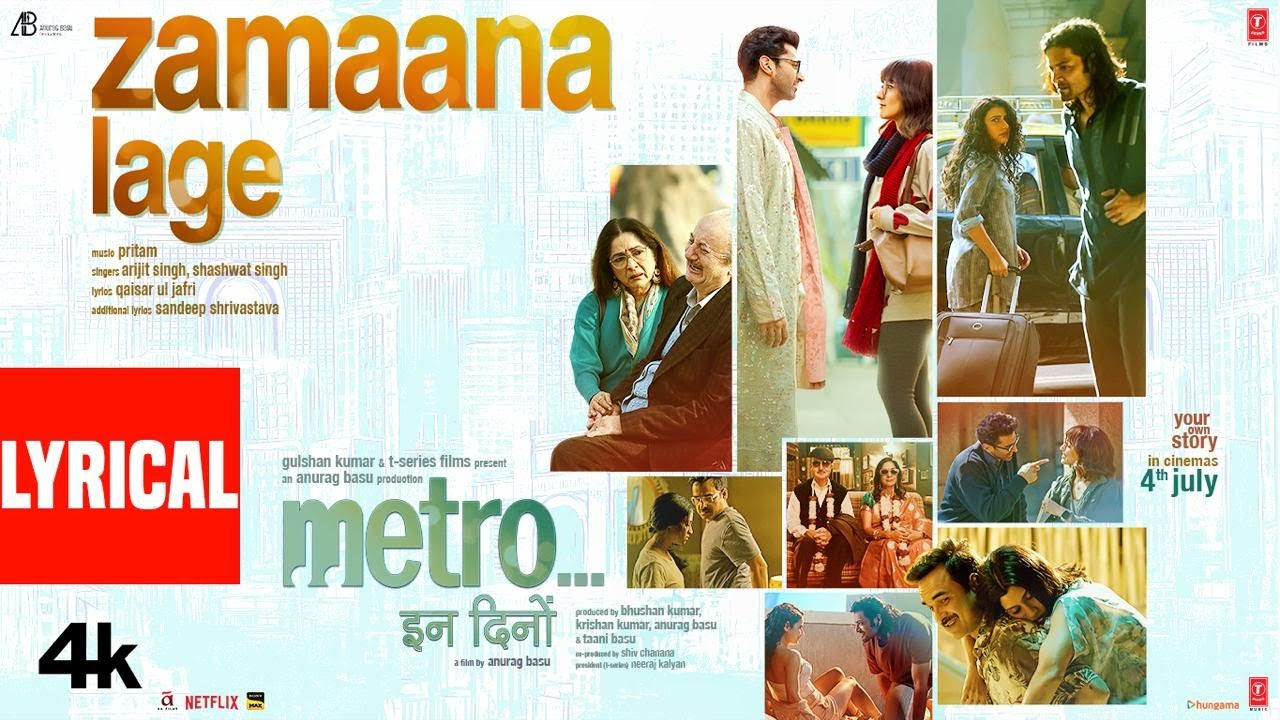 Zamaana Lage (Lyrics) | Metro...In Dino | Anurag Basu | Pritam | Arijit Singh, Shashwat S | Bhushan K