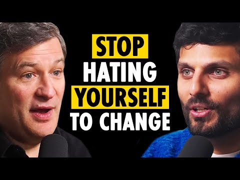 The Science of Self-Growth: Why You Can't Hate Yourself into Change | Dan Harris