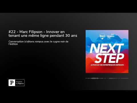 #22 - Marc Filipson - Innover en tenant une même ligne pendant 30 ans