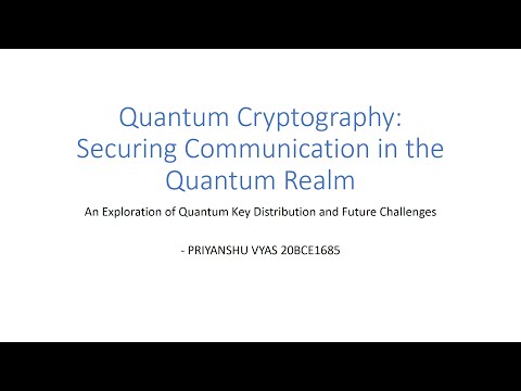 Quantum Cryptography: Securing Communication in the Quantum Realm