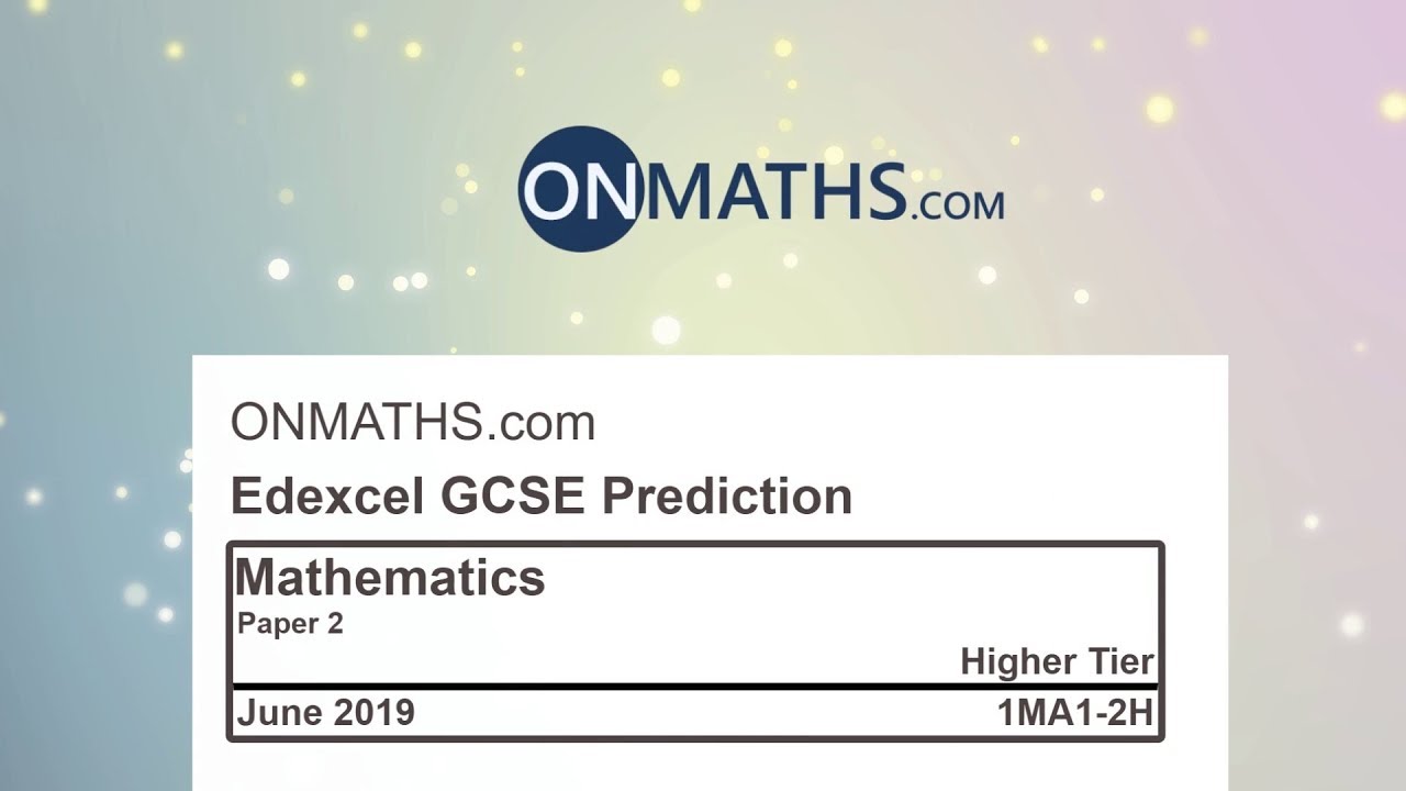 2019 Practice the 2019 Edexcel GCSE Maths Paper 2 (Higher Calculator) 📝