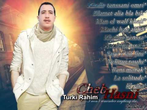Cheb Hasni - Dlamet 3lia Bla Bik (By Turki Rahim)