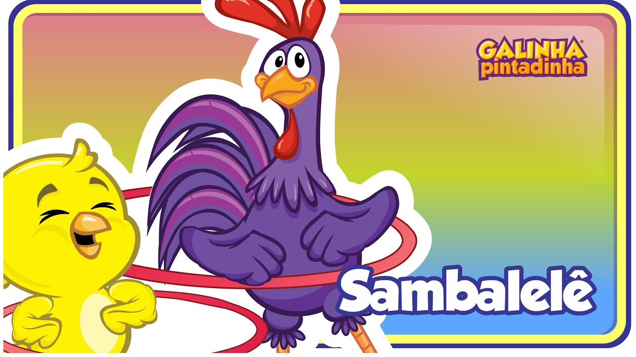 SAMBALELÊ - Galinha Pintadinha 4 🎶