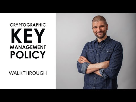 Cryptographic Key Management Policy Walkthrough