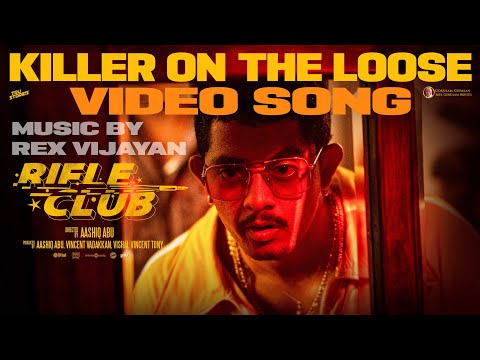Killer On The Loose - Video Song | Rifle Club | Rex Vijayan | The Imbachi | Aashiq Abu