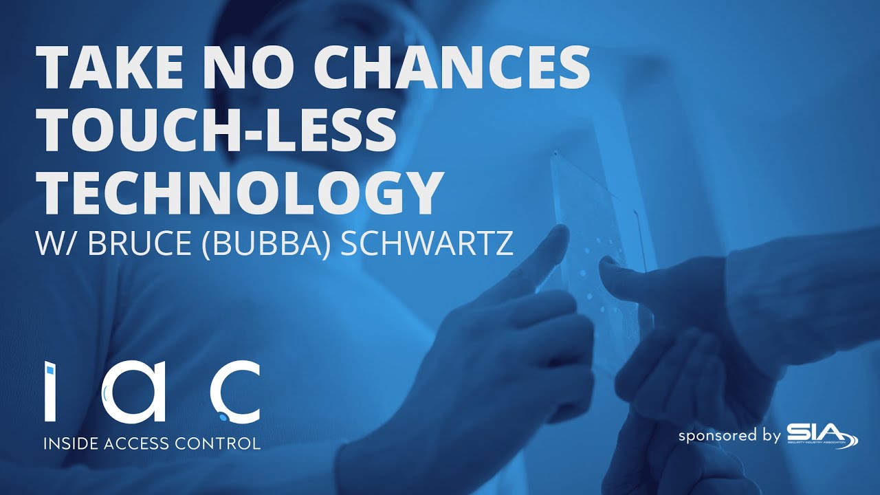 Secure Your Access with Touchless Technology: Insights from Bruce (Bubba) Schwartz of IDEMIA 🚪