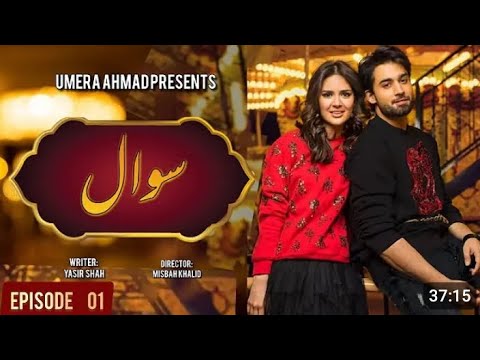 Sawal Episode 1 | Bilal Abbas & Madiha Imam